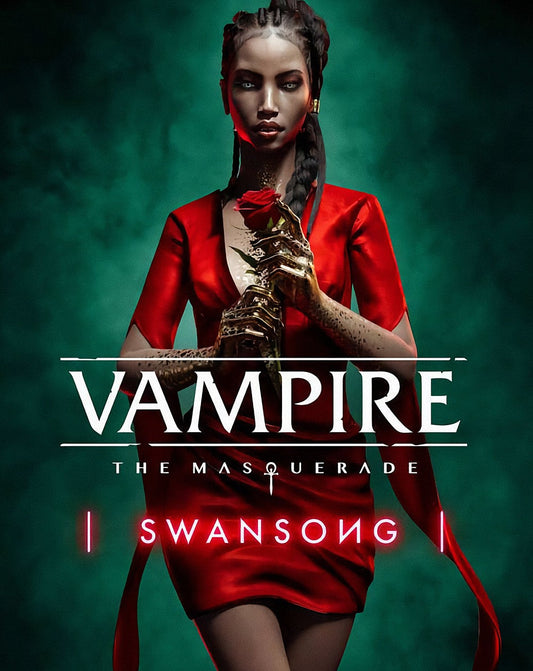 Vampire : The Masquerade Swansong